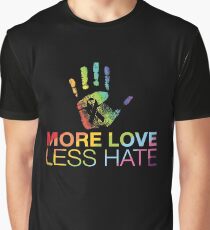 More Love Less Hate, Pray For Orlando Graphic T-Shirt