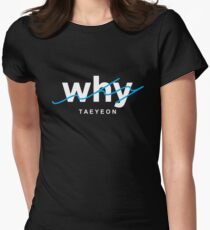 kim taeyeon - WHY Women's Fitted T-Shirt