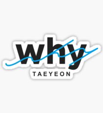 WHY : TAEYEON Sticker