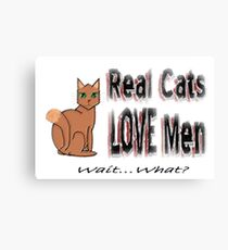 Real Men Love Cats Ironic Humor Canvas Print