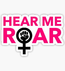 Hear Me Roar Sticker