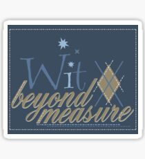 Wit Beyond Measure Sticker