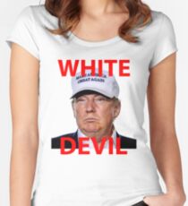 Weißer Teufel Trump Shirt Tailliertes Rundhals-Shirt