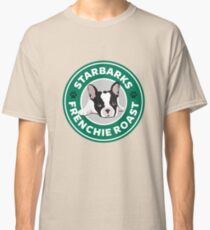 Starbarks Frenchie Roast - Starbucks Classic T-Shirt