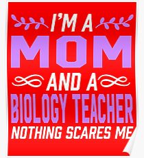 Mom & Biology Teacher Poster
