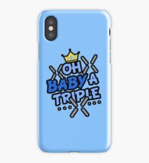 OH BABY A TRIPLE iPhone Case