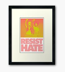 Resist Hate - Gloria Steinem and Dorothy PItman Hughes Framed Print