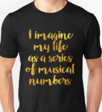 Life as a Musical (gold) Unisex T-Shirt