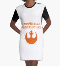 a woman's place is in the resistance Graphic T-Shirt Dress