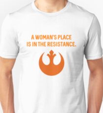 a woman's place is in the resistance Unisex T-Shirt