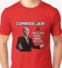 Comrade Jeb! Unisex T-Shirt