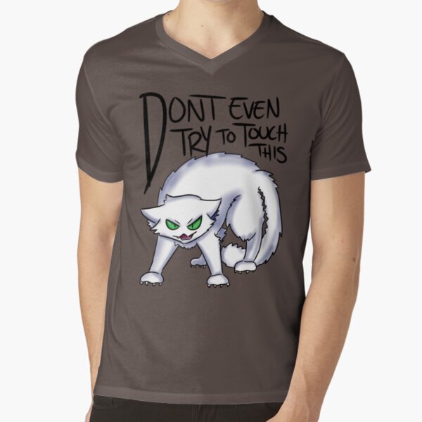 Don't even try to touch this- white cat V-Neck T-Shirt