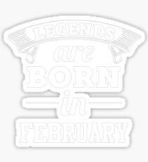 legends are born in february Sticker