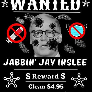Artwork thumbnail, Jay Inslee Wanted Poster Merchandise by Heinessight