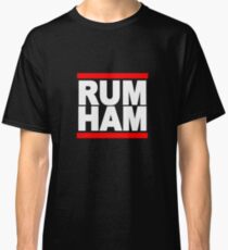 RUMHAM ALWAYS Classic T-Shirt