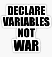 Declare variables not war Sticker