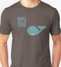 We are Whales - "Whale Hello There" Unisex T-Shirt