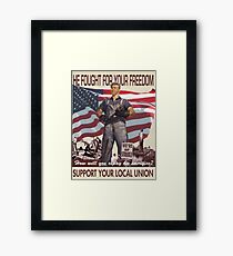 Union Posters: He Fought For Your Freedom Framed Print