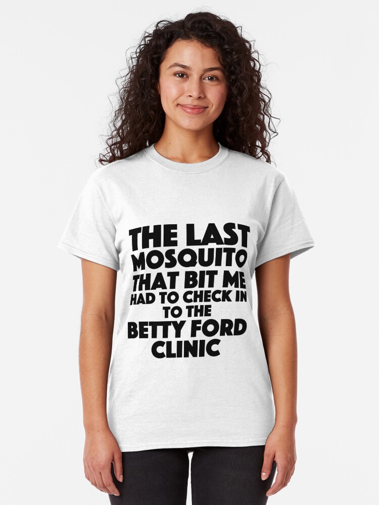 betty ford clinic shirt