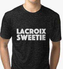 Absolutely Fabulous - Lacroix Sweetie Tri-blend T-Shirt