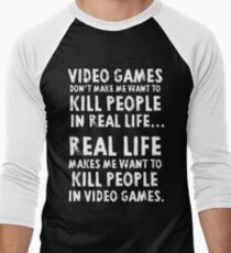 Real Life makes me wanna Men's Baseball ¾ T-Shirt