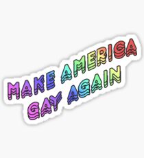 Make America Gay Again v2 Sticker