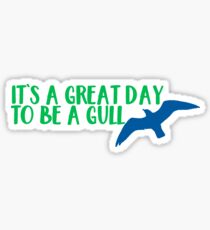 Es ist ein großer Tag, um eine Möwe zu sein Sticker
