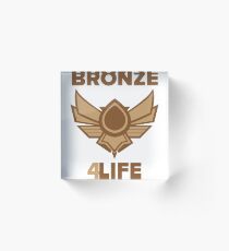 Bronze for life Acrylic Block