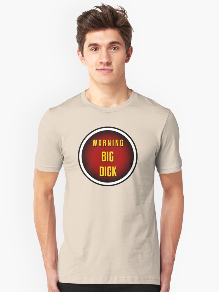 Big Dick Unisex T Shirt Big Dick Unisex T Shirt