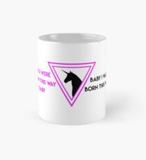 I was born this way Mug