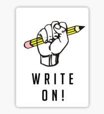 WRITE ON! - For The Radical Writer Sticker