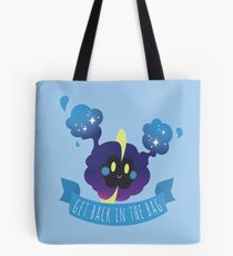 Get back in the bag, Nebby Tote Bag