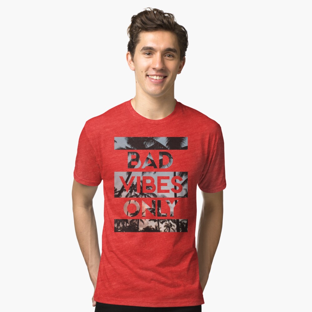 bad vibes t shirt