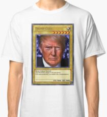 YuGiOh! Donald Trump Card Classic T-Shirt