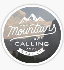 The Mountains Are Calling 2 Sticker