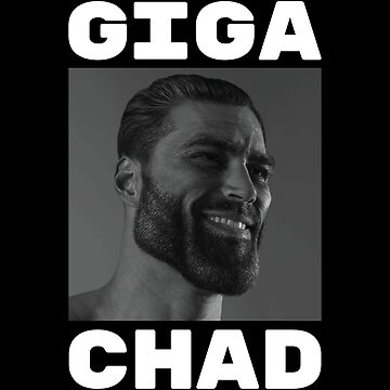 GigaChad Meme Poster for Sale by DrMemes