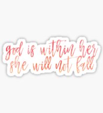God Is Within Her, She Will Not Fall Sticker