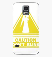 Don't Blink Case/Skin for Samsung Galaxy