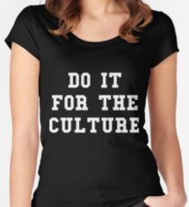 Do it for the culture Women's Fitted Scoop T-Shirt