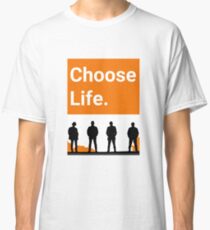 Choose Life Classic T-Shirt