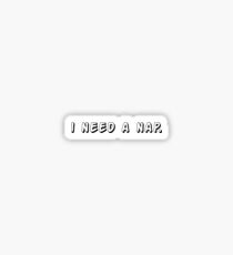 Ich brauche ein Nickerchen Sticker