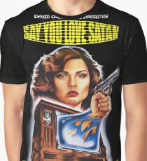 Say You Love Satan 80s Horror Podcast - Videodrome Graphic T-Shirt