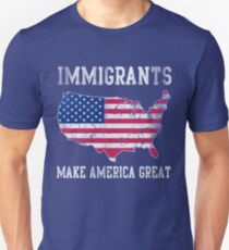 Immigrants Make America Great Unisex T-Shirt