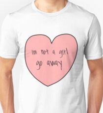 not a girl Unisex T-Shirt