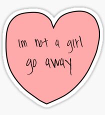 not a girl Sticker