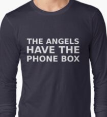 The Angels Have The Phone Box Long Sleeve T-Shirt