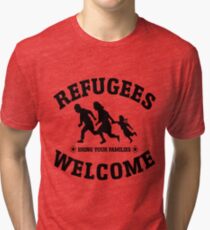 refugees welcome Tri-blend T-Shirt