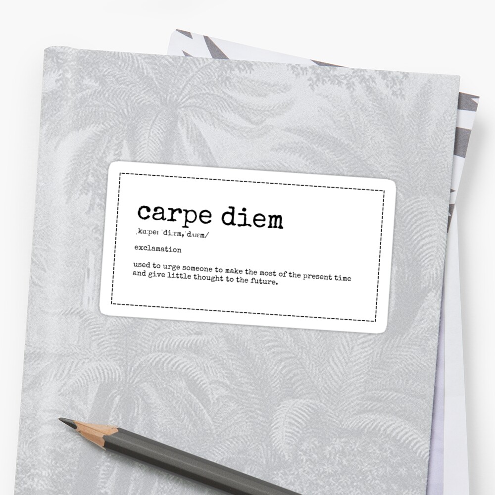 meaning of carpe diem