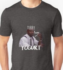 Terry LOVES yogurt! Unisex T-Shirt