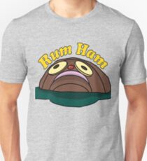 Rum Ham Unisex T-Shirt